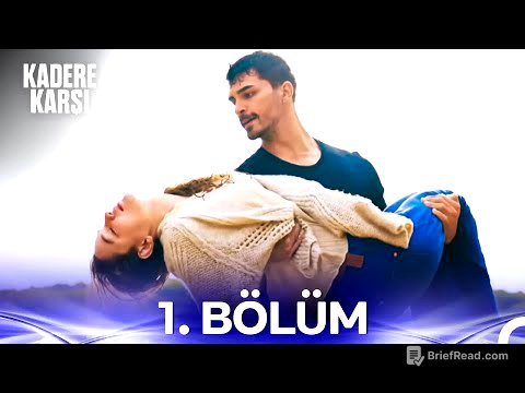 Kadere Karşı 1. Bölüm