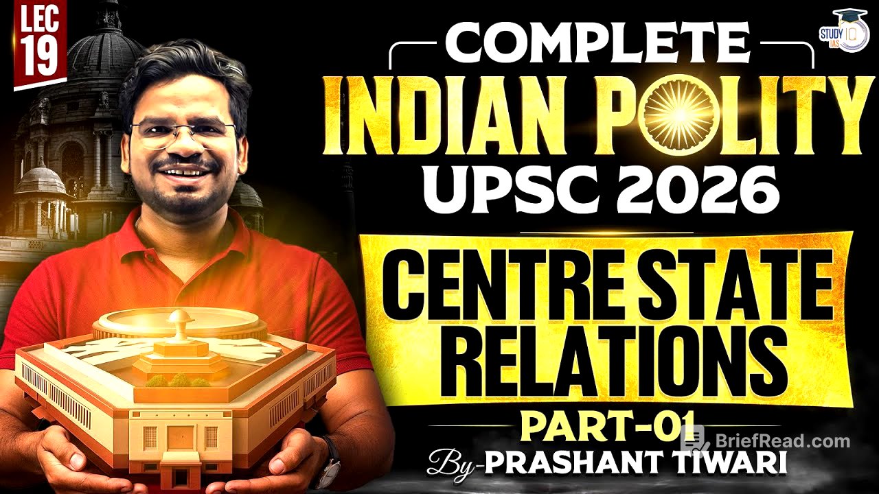 Centre State Relations | Part 1 |  Lec 19 | Compete Indian Polity for UPSC 2026 | StudyIQ IAS