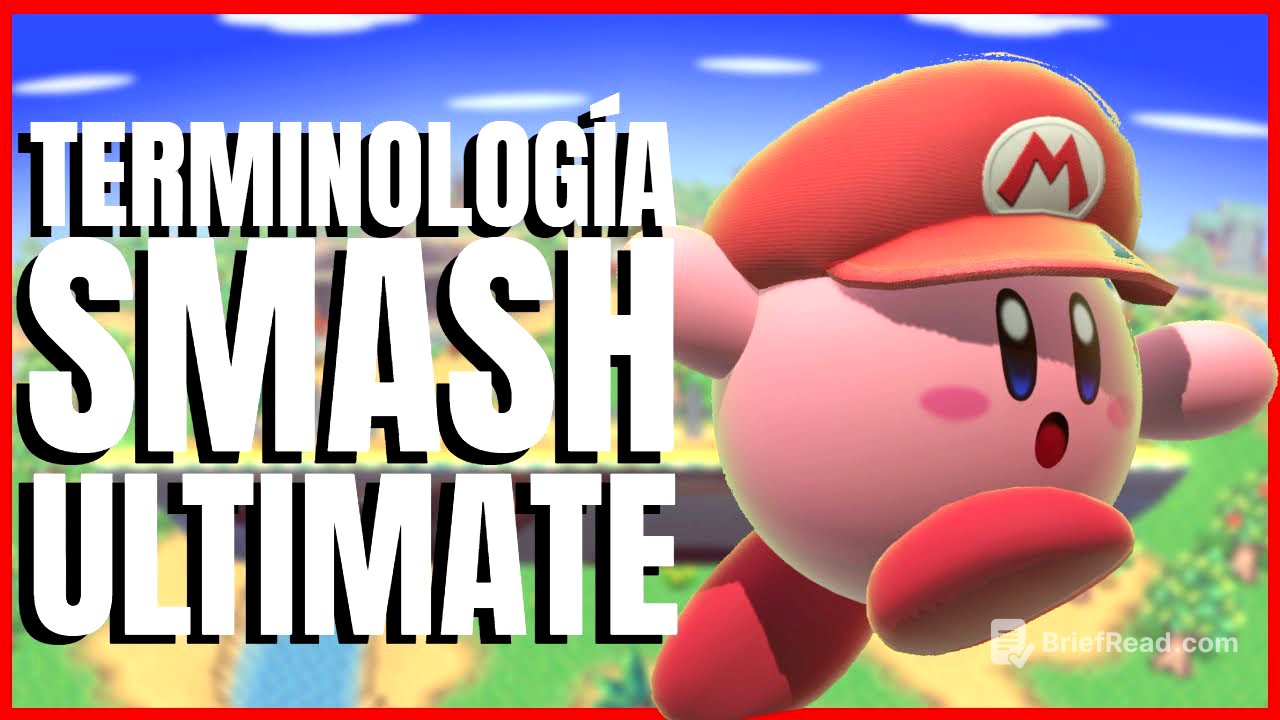 TERMINOLOGÍA SMASH ULTIMATE - Términos Básicos