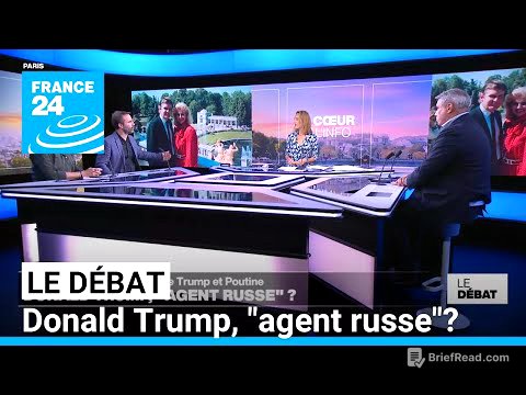 Le Débat - Donald Trump, "agent russe"? Révélations sur les liens entre Trump et Poutine