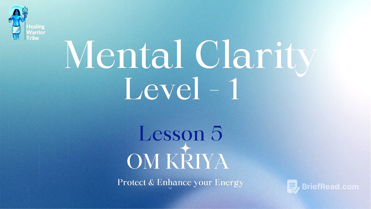 MC1 - Lesson 5 - Om Kriya & Sankrama Karma