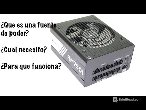 ¿Que es una fuente de poder? ¿Para que funciona? ¿Que fuente de poder debo comprar?
