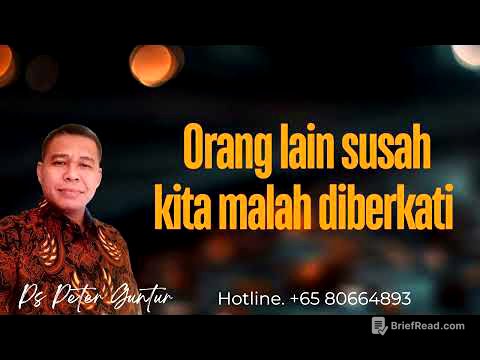 ORANG LAIN SUSAH KITA MALAH DIBERKATI  - PETER GUNTUR