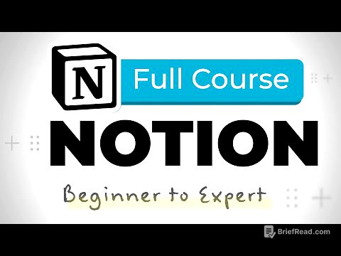 Notion Tutorial - Full Course for Beginners [2025]