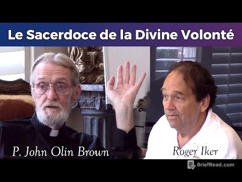 P. John Olin Brown & Roger Iker - Le Sacerdoce de la Divine Volonté