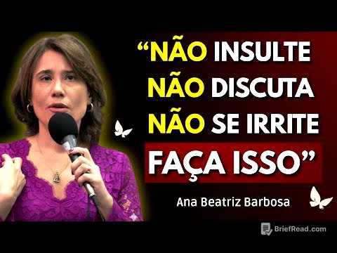 10 LIÇÕES PARA NUNCA MAIS SE IRRITAR COM NINGUÉM | Ana Beatriz Barbosa