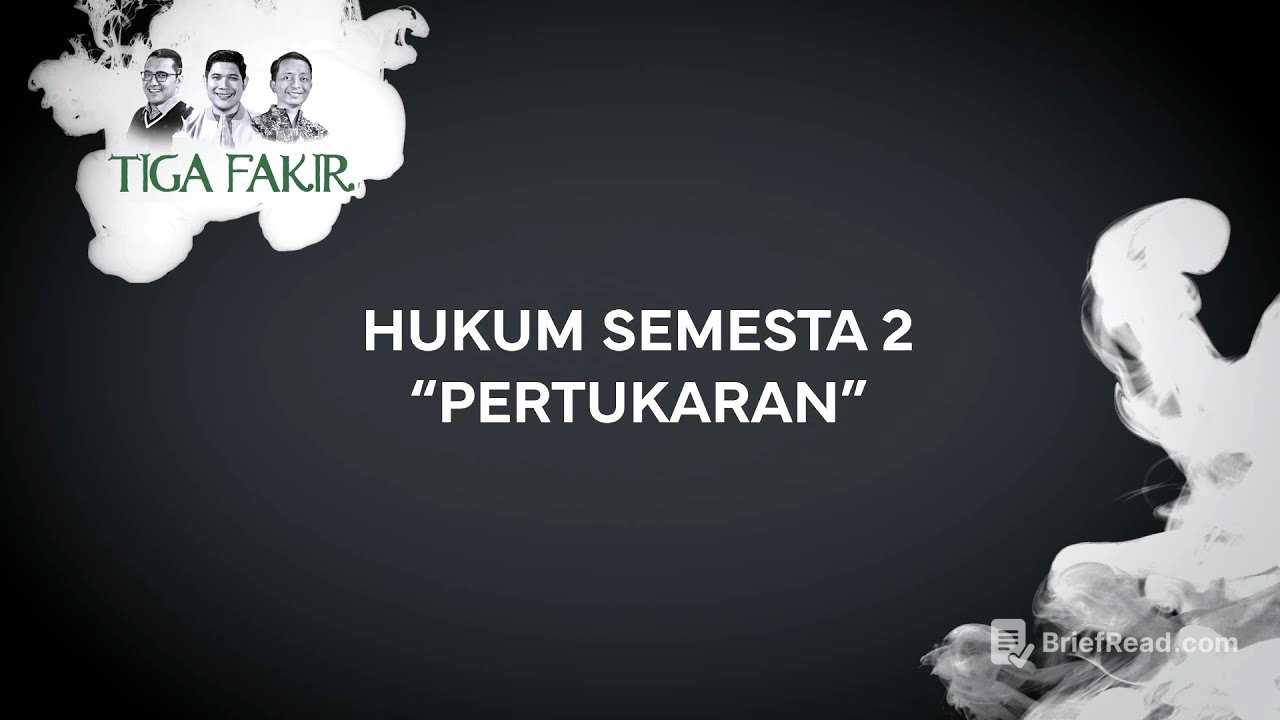#Eps18 l Hukum Semesta 2 : Pertukaran