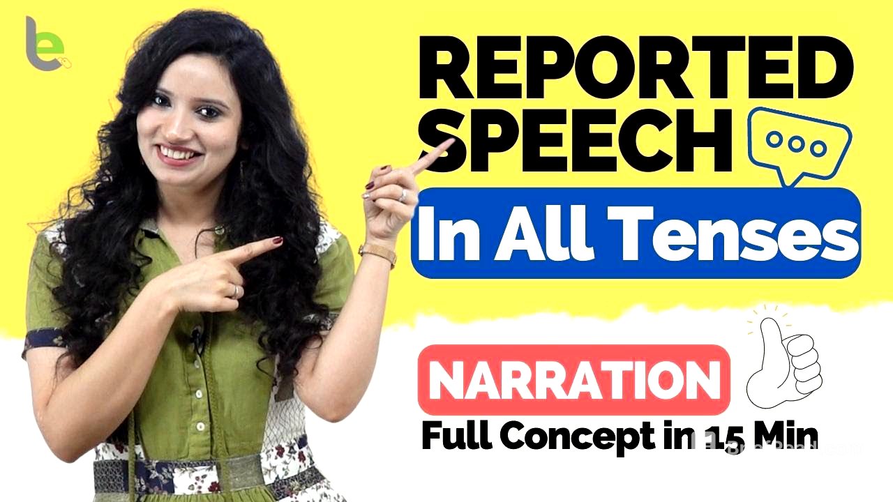 Reported Speech In All Tenses | Learn Direct And Indirect Speech ( All rules) Narration In English