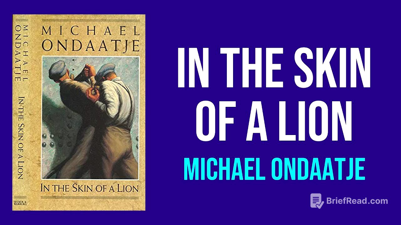 In the Skin of a Lion by Michael Ondaatje - Summary and Analysis