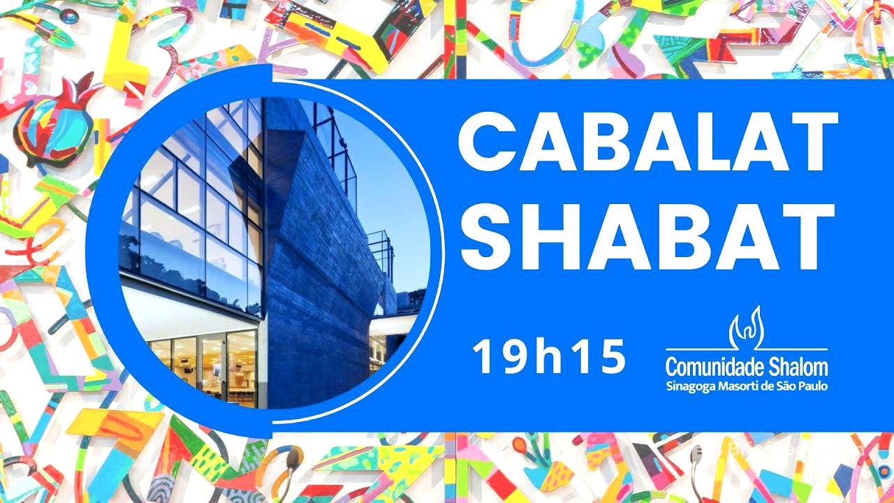 CABALAT SHABAT - COMUNIDADE SHALOM 01/05 às 19h15
