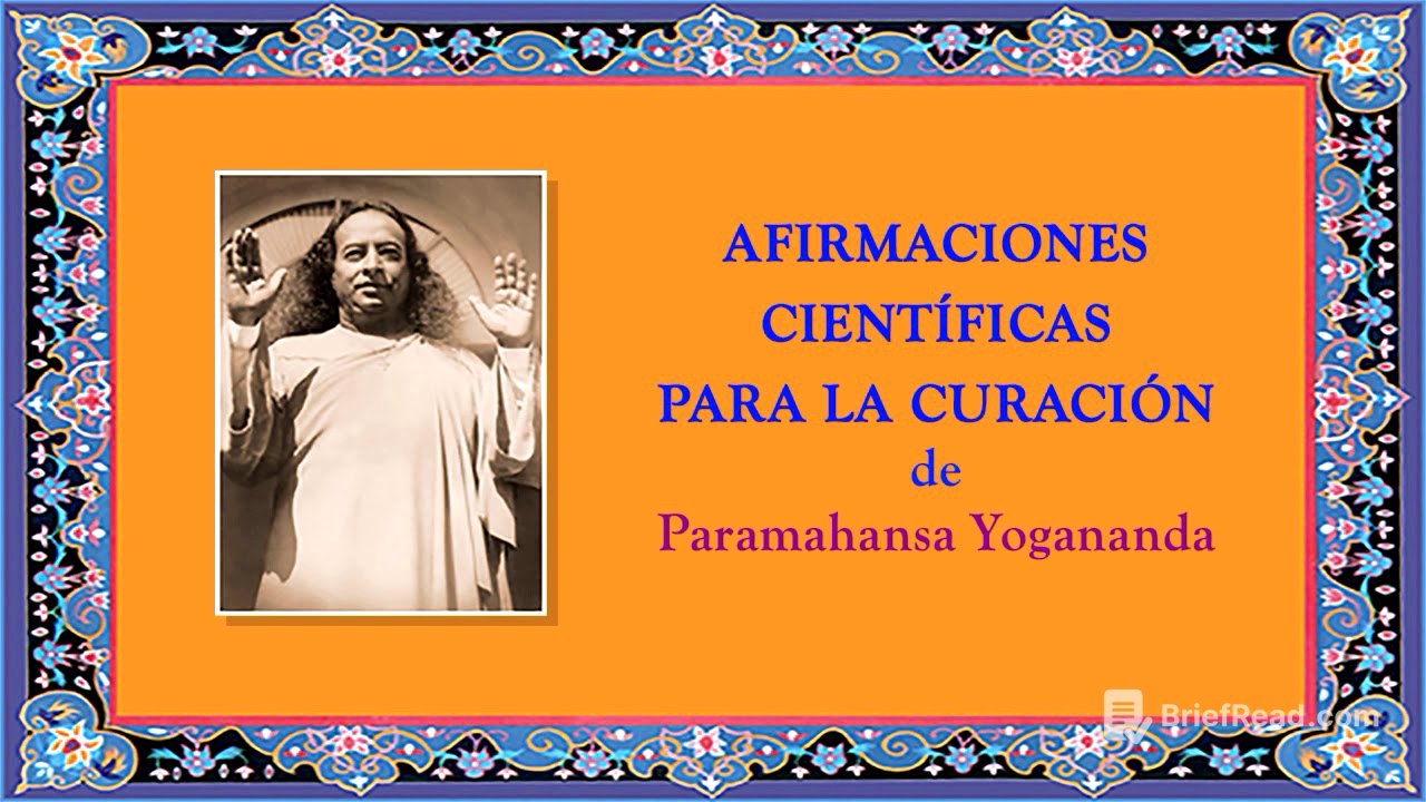 AFIRMACIONES CIENTIFICAS PARA LA CURACIÓN DE PARAMAHANSA YOGANANDA (FRAGMENTOS)