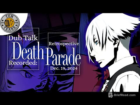 Dub Talk Retrospective 001: Death Parade