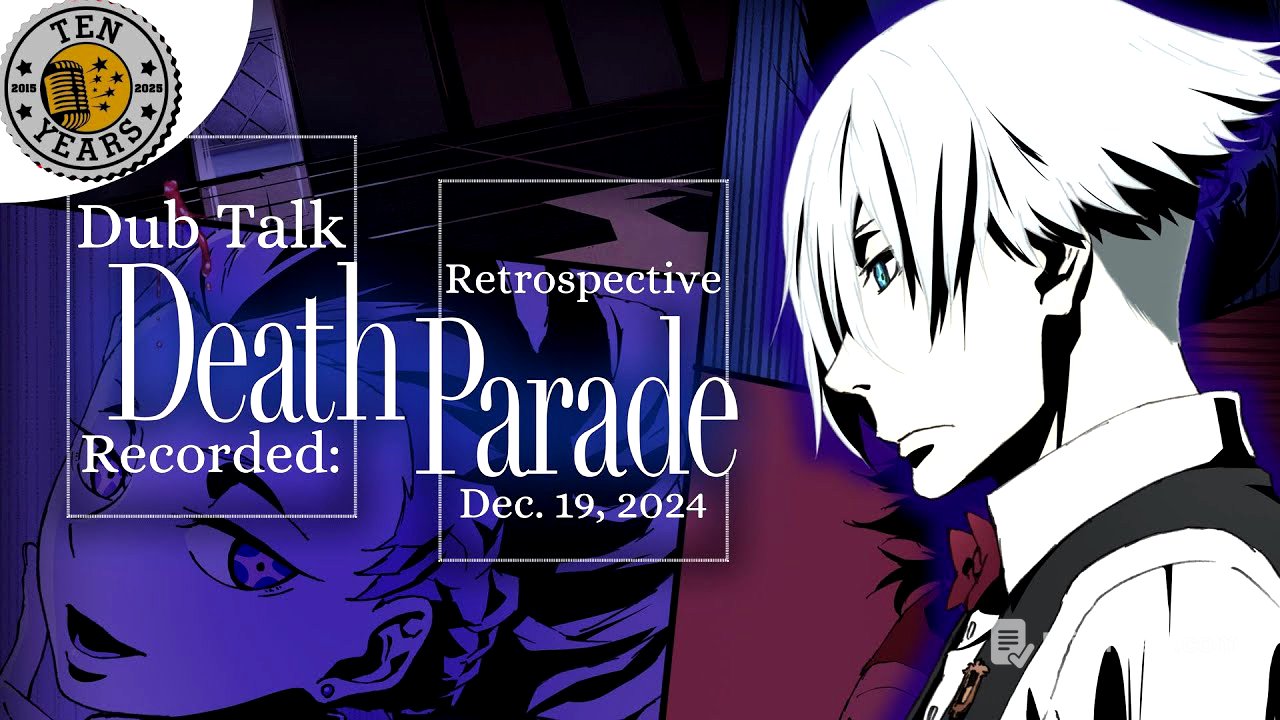 Dub Talk Retrospective 001: Death Parade