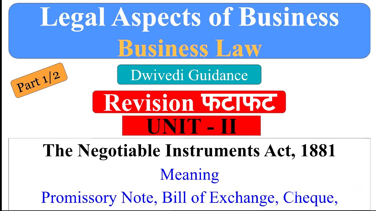 The Negotiable Instrument Act, 1881 | Promissory Note | Bill of Exchange | Cheque | MBA | BBA