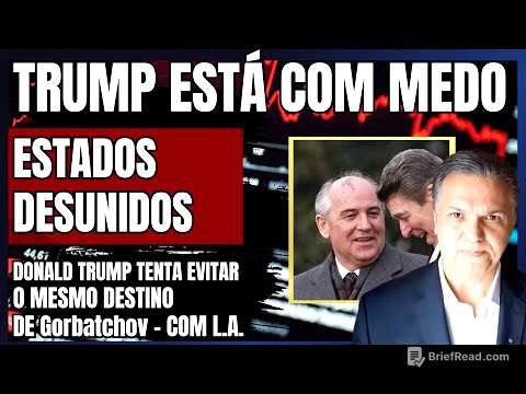TRUMP 2025: O MEDO DE SE TORNAR O "GORBATCHEV AMERICANO" | O FANTASMA DA FRAGMENTAÇÃO DOS EUA