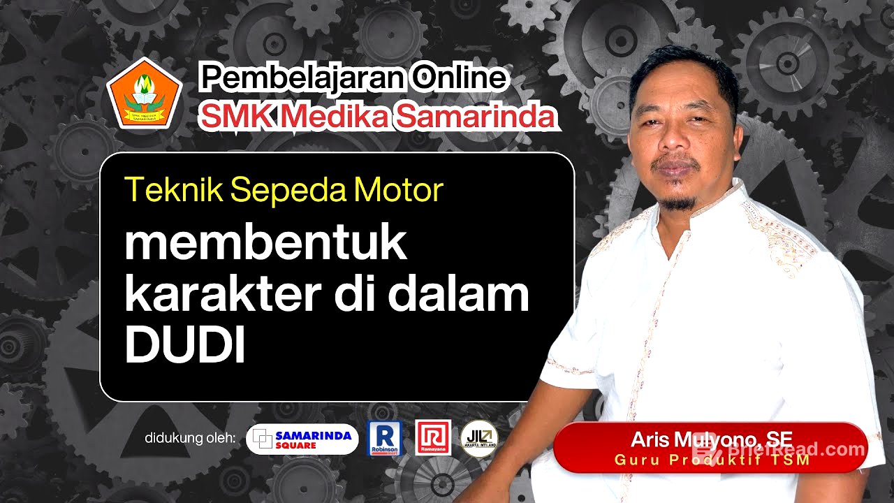 PEMBELAJARAN ONLINE-SMK MEDIKA SAMARINDA-RAMAYANA SMD SQUARE "  BERSAMA ARIS MULYONO, S.E.