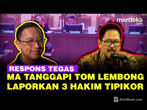Tegas! Respons MA Tanggapi Tom Lembong Laporkan Tiga Hakim Tipikor Usai Dapat Abolisi