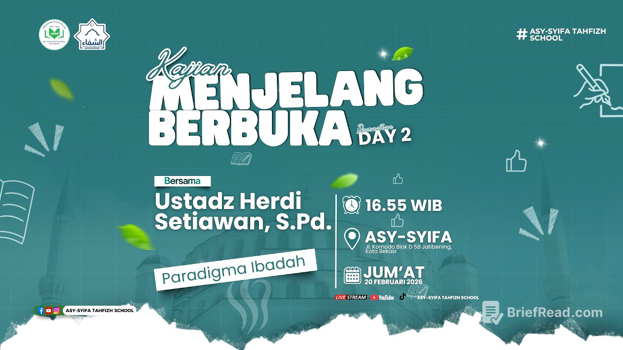 Kajian Menjelang Berbuka: "Paradigma Ibadah" Bersama Ustadz Herdi Setiawan, S.Pd.