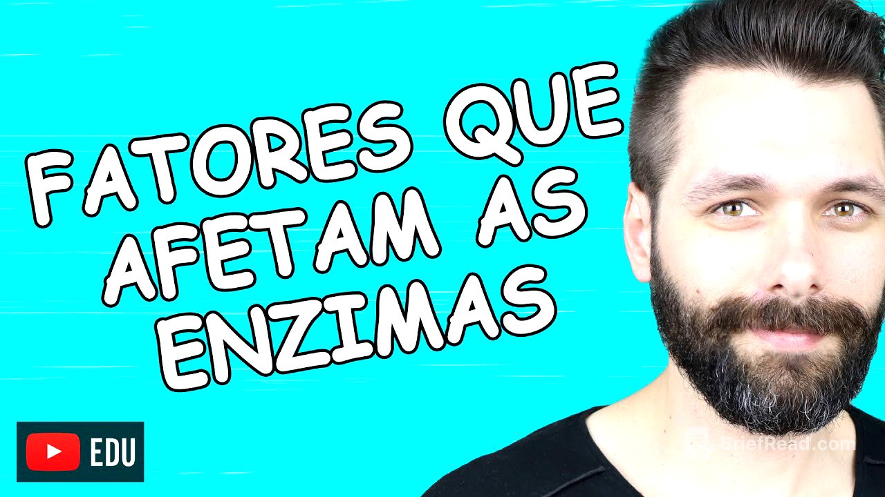 FATORES QUE AFETAM A ATIVIDADE ENZIMÁTICA - Enzimas | Biologia com Samuel Cunha