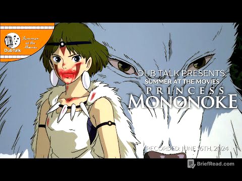 Dub Talk Presents: Summer at the Movies (Season 8) - Princess Mononoke