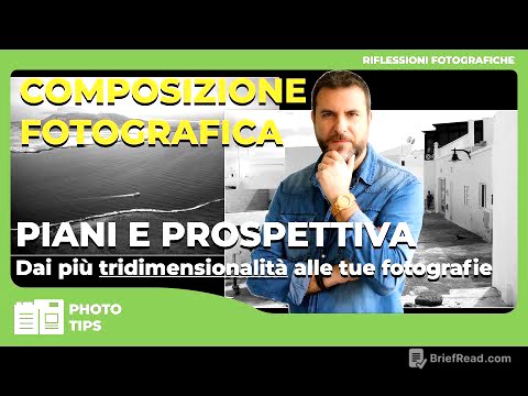 COMPOSIZIONE FOTOGRAFICA - PIANI E PROSPETTIVA