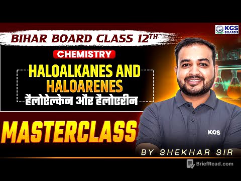 Haloalkanes & Haloarenes Class 12 One Shot | Bihar Board 2026 | Chemistry by Shekhar Sir | KGS