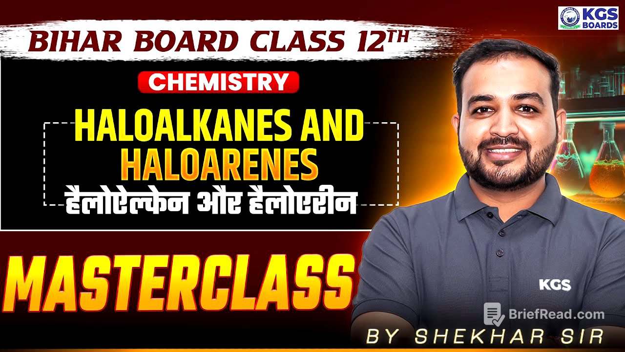 Haloalkanes & Haloarenes Class 12 One Shot | Bihar Board 2026 | Chemistry by Shekhar Sir | KGS