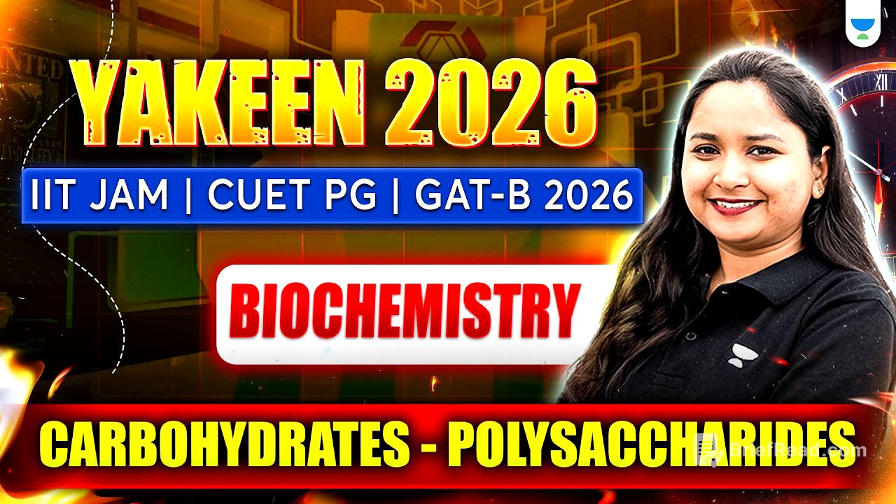IIT JAM | CUET PG | GAT-B 2026 | Biochemistry: Carbohydrates – Polysaccharides