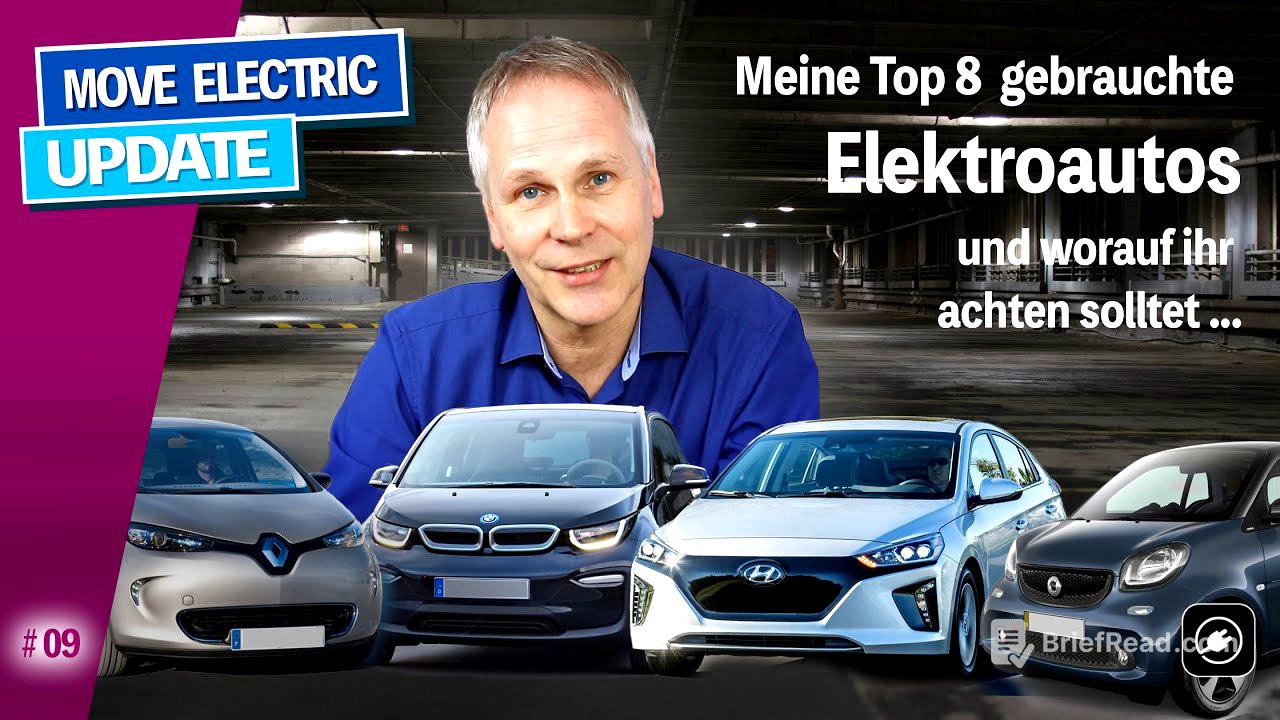 Gebrauchte Elektroautos kaufen? Meine Top 8  - und worauf ihr achten solltet