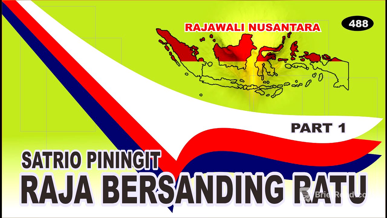 SATRIO PININGIT RAJA BERSANDING RATU (PART 1)
