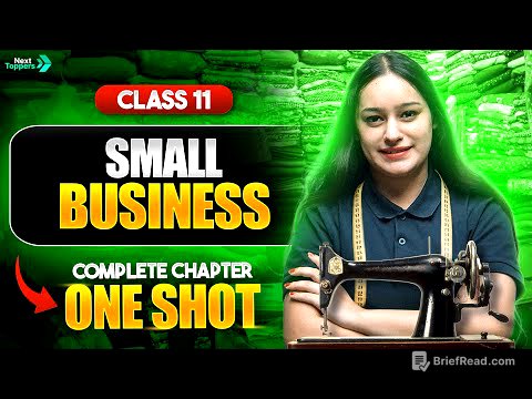 Small Business and Enterprises Class 11 One Shot | NCERT Business Studies Full Chapter- 9 Revision