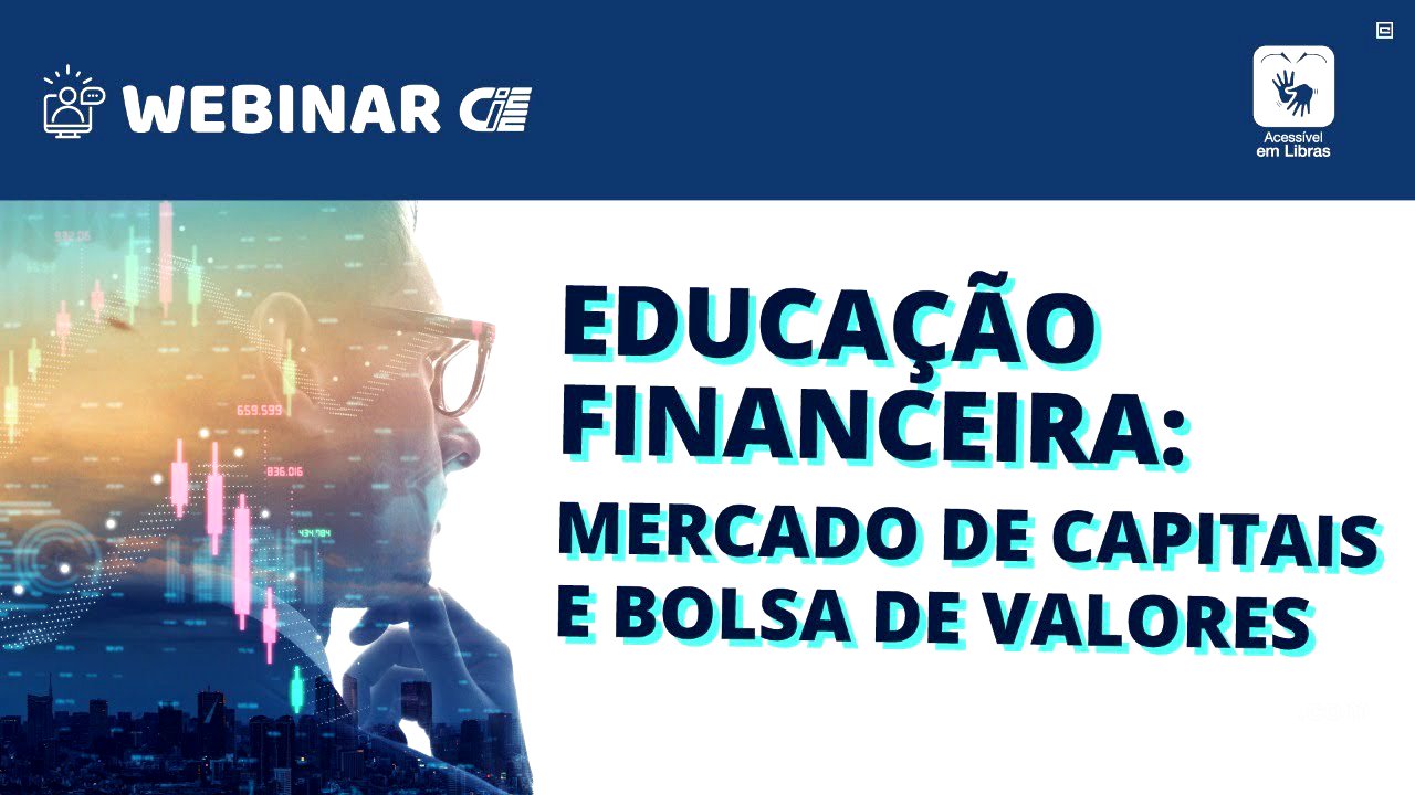 Educação Financeira: Mercado de Capitais e Bolsa de Valores