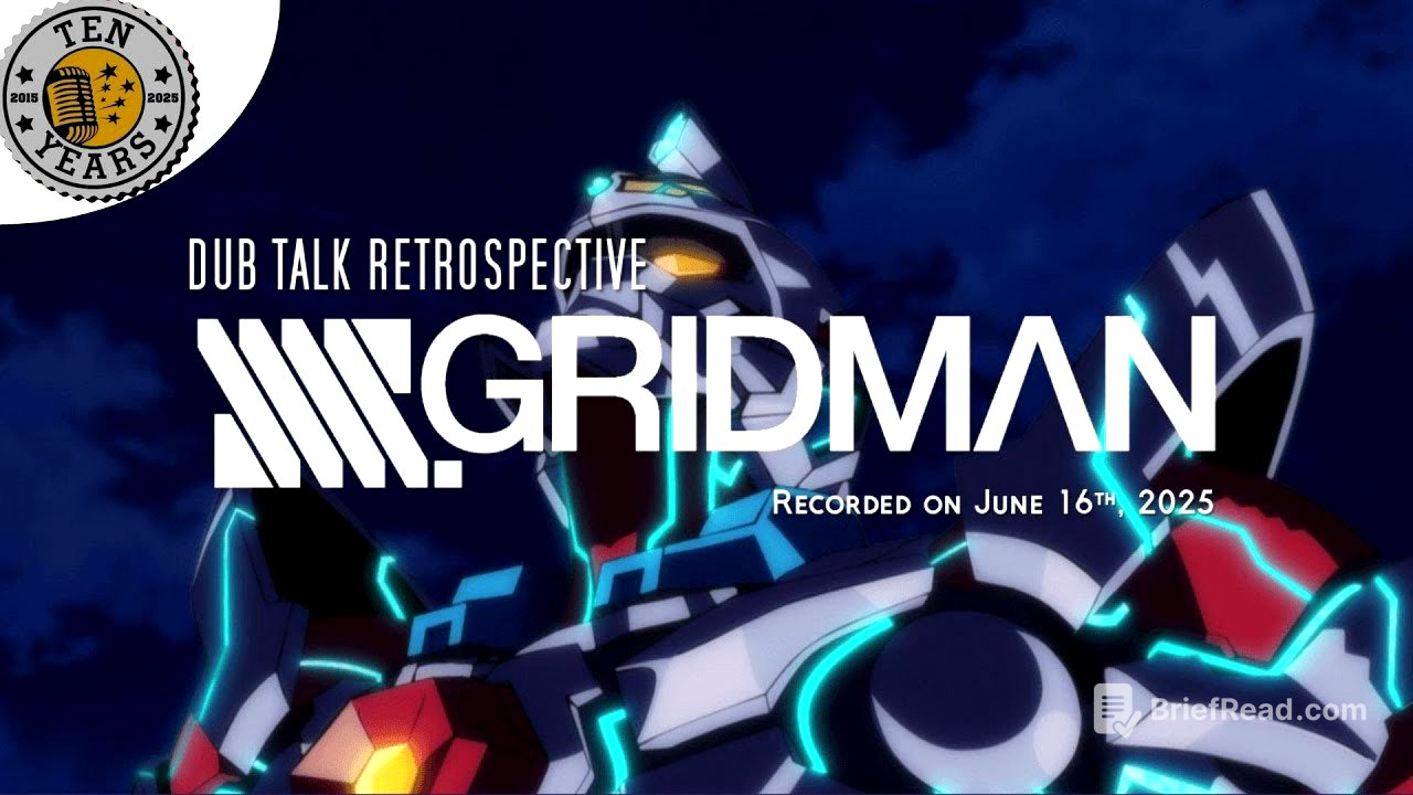 Dub Talk Retrospective 006: SSSS.GRIDMAN