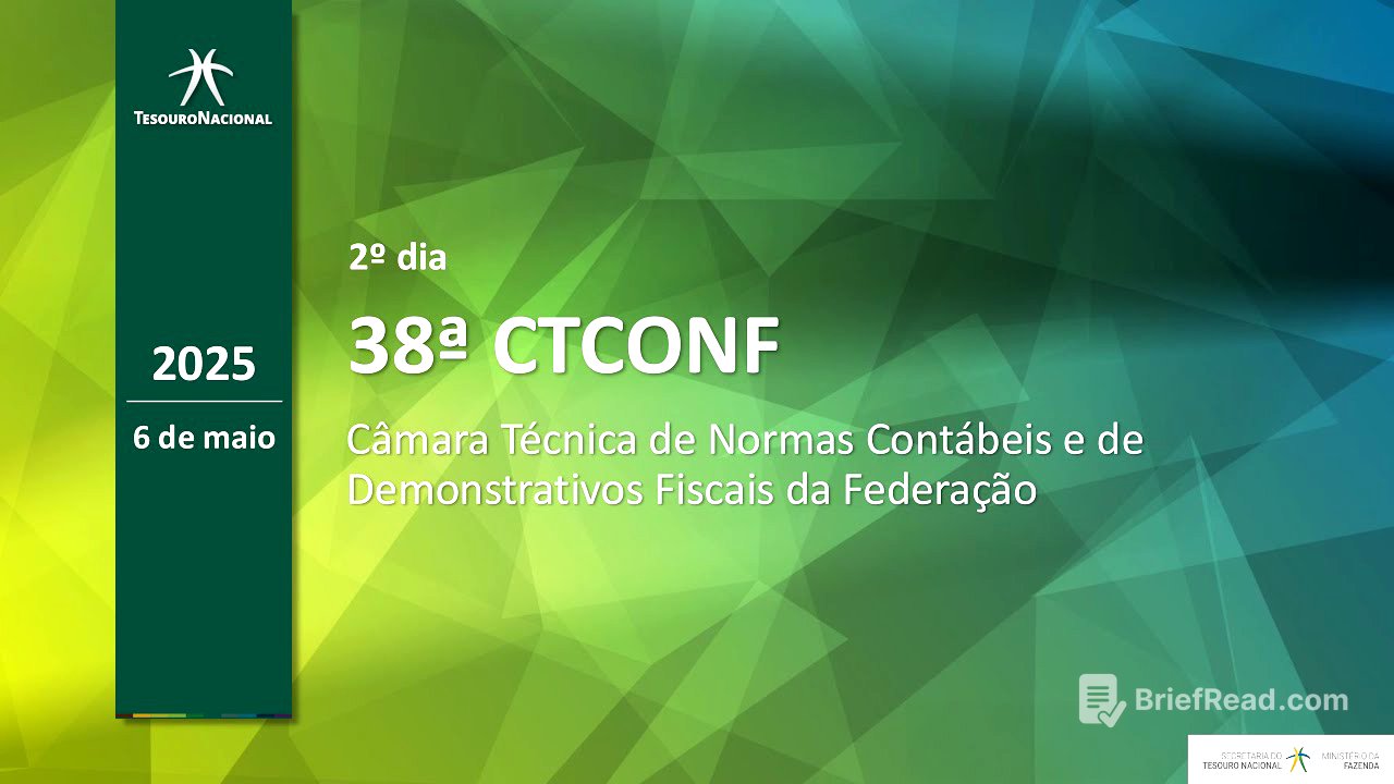 2º dia da 38ª A Câmara Técnica de Normas Contábeis e de Demonstrativos Fiscais da Federação (CTCONF)
