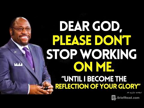 Dear GOD, Please Keep WORKING on Me Until I Reflect Your GLORY | MYLES MUNROE BEST SERMON