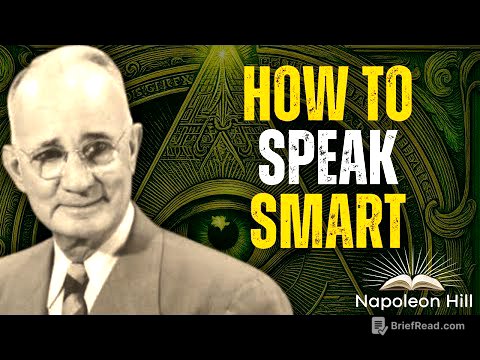 How to Speak Smart: Master the Psychology of Powerful Communication | Napoleon Hill
