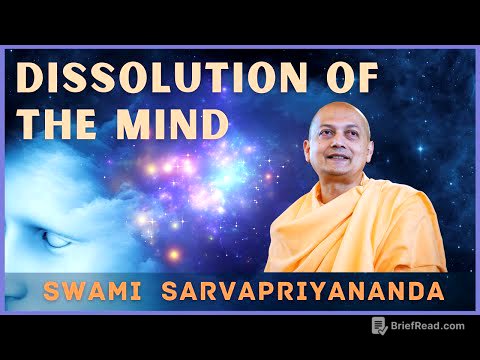 Dissolution of the Mind | Swami Sarvapriyananda