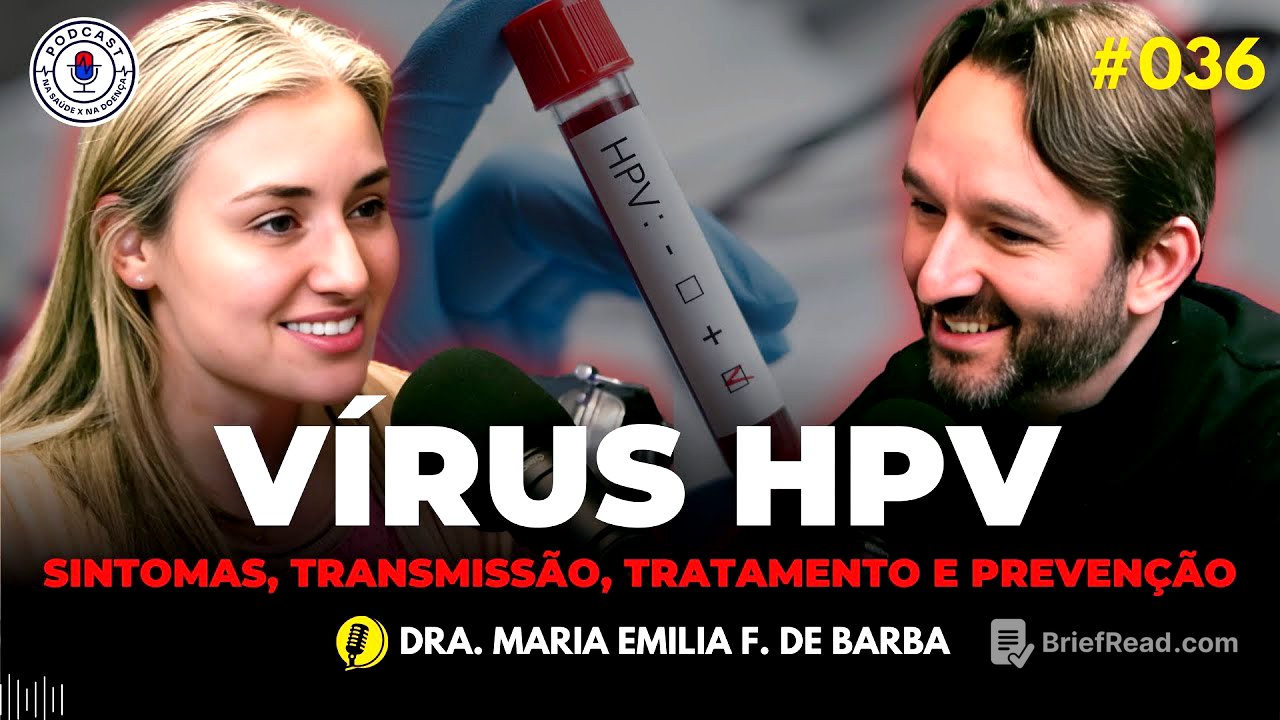 HPV: SINTOMAS, TRANSMISSÃO, TRATAMENTO E PREVENÇÃO (DRA. MARIA EMILIA) | Na Saúde x Na Doença 036