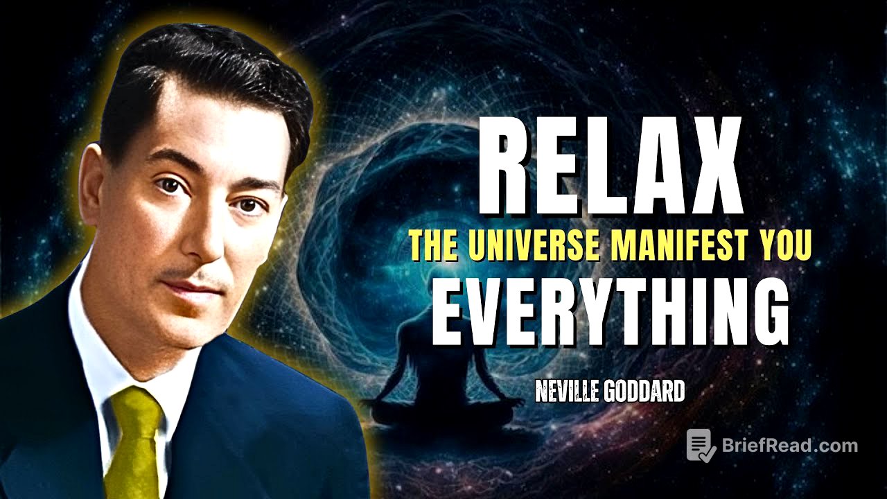Relax And Let The Universe Manifest Anything For You - Neville Goddard Motivation