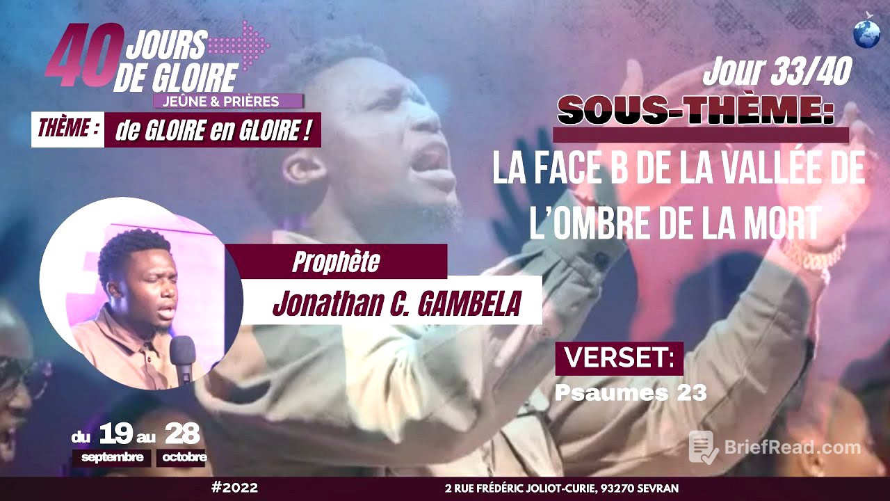 40 Jours de Gloire J33 - La face B de la vallée de l’ombre de la mort Prophète Jonathan C. Gambela