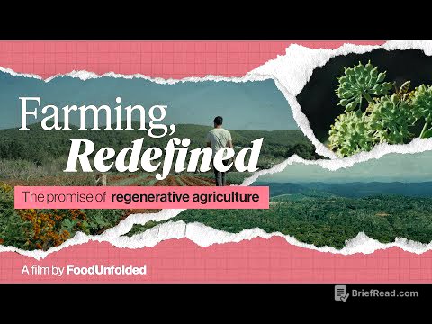 Farming, Redefined. A FoodUnfolded Film about Regenerative Agriculture