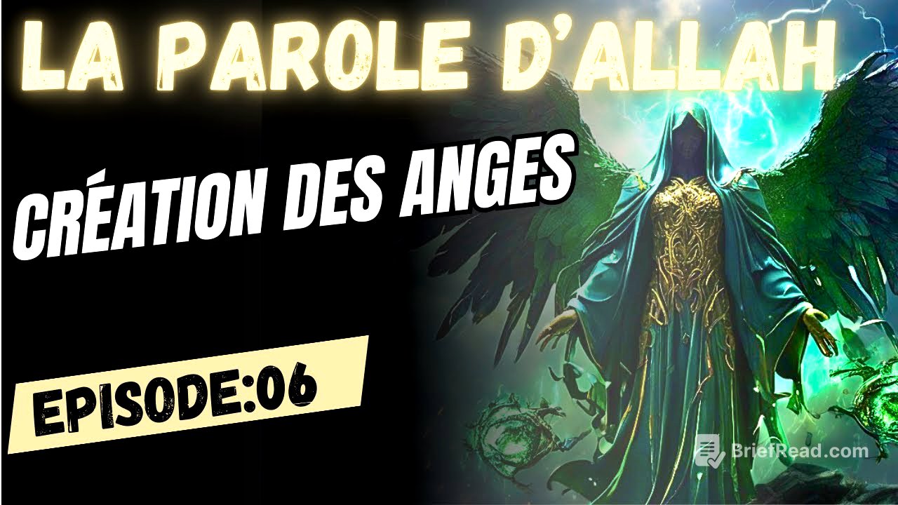 ÉPISODE 6: ALLAH CRÉA LES ANGES