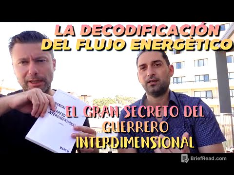 Decodificación del Flujo Energético: el Secreto del Guerrero Interdimensional (MANUAL nº 6)