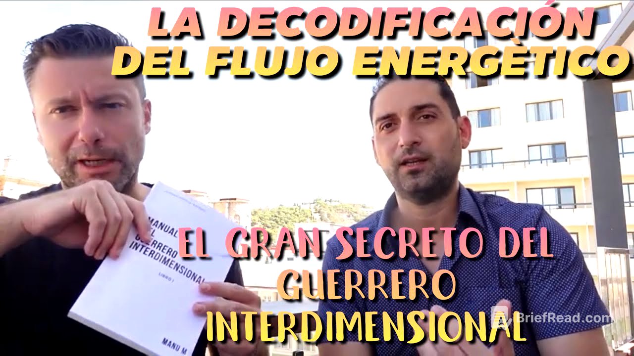 Decodificación del Flujo Energético: el Secreto del Guerrero Interdimensional (MANUAL nº 6)