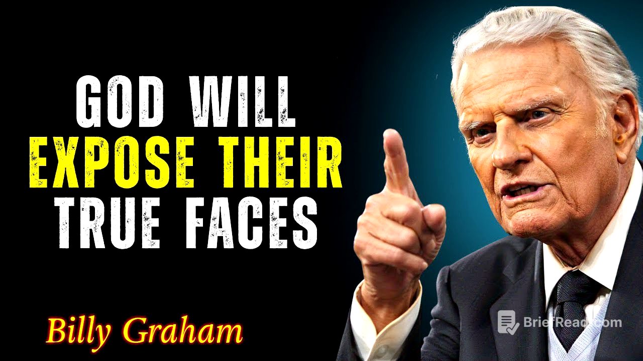 GOD WILL EXPOSE THEIR TRUE FACES - BILLY GRAHAM