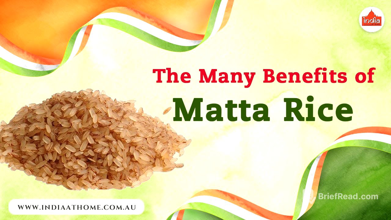 The many Benefits of Matta Rice | India At Home