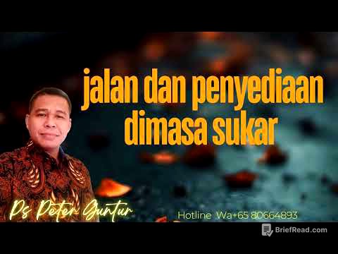 JALAN DAN PENYEDIAAN DIMASA SUKAR  - PETER GUNTUR