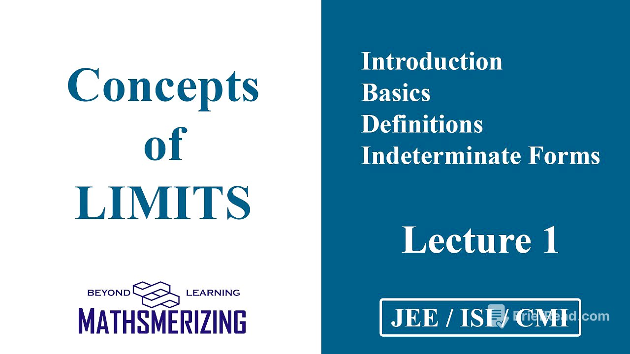 Limits | Lecture 1  | JEE | ISI | CMI | Introduction | Basics | Definitions | Forms | Results