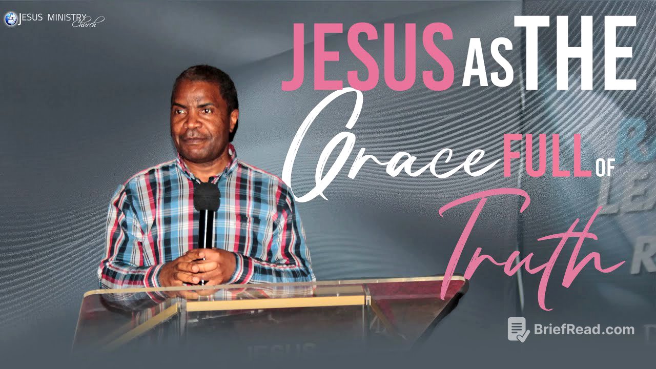 JESUS AS THE GRACE FULL OF TRUTH | APOSTLE MAX NGOIE