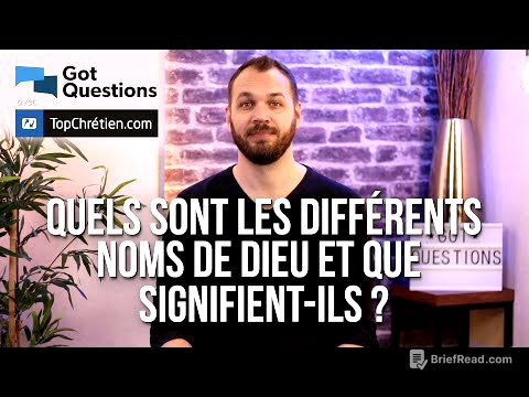 Quels sont les différents noms de Dieu et que signifient-ils ?